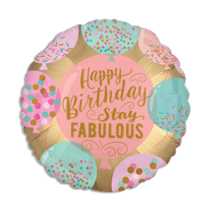 Happy Birthday Stay Fabulous 46cm Helium Balloon